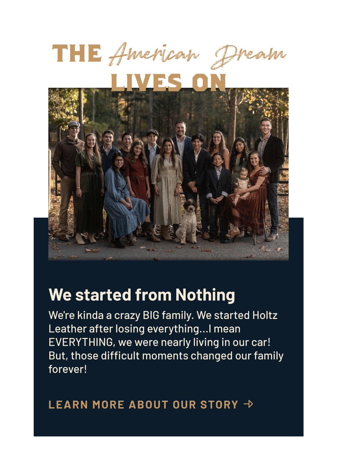 A promotional graphic with the headline 'THE American Dream LIVES ON' above a group photo of a family outdoors, with a dark navy text block below reading 'We started from Nothing' and 'LEARN MORE ABOUT OUR STORY'.