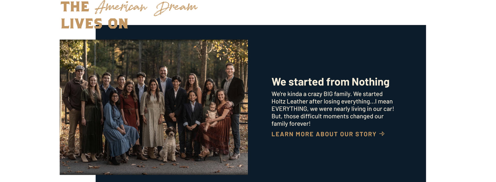A promotional banner or website graphic with the headline 'THE American Dream LIVES ON' at the top left. The left side shows a group of people standing outdoors in front of trees, while the right side has a dark navy text panel with white copy about starting from nothing and a callout to learn more about their story.