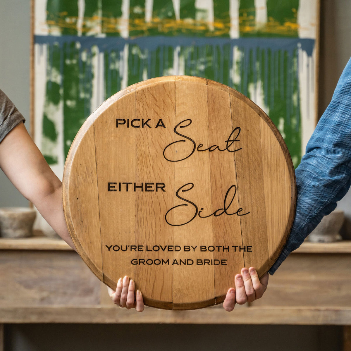 Pick A Seat, Either Side - Personalized Wedding Welcome Sign - Holtz Leather